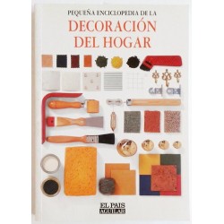 PEQUEÑA ENCICLOPEDIA DE LA DECORACIÓN DEL HOGAR