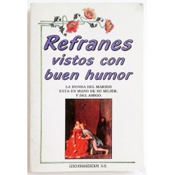 REFRANES VISTOS CON BUEN HUMOR