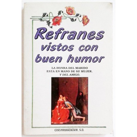 REFRANES VISTOS CON BUEN HUMOR