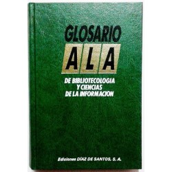 GLOSARIO ALA DE BIBLIOTECOLOGIA Y CIENCIAS DE LA INFORMACIÓN