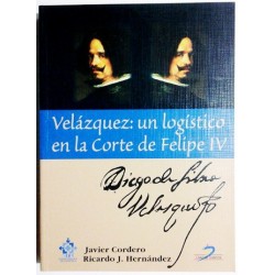 VELÁZQUEZ: UN LOGÍSTICO EN LA CORTE DE FELIPE IV