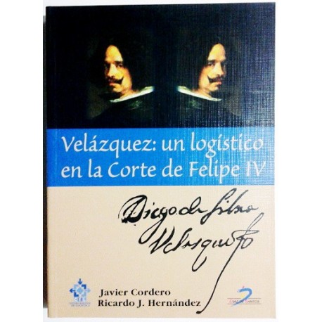 VELÁZQUEZ: UN LOGÍSTICO EN LA CORTE DE FELIPE IV