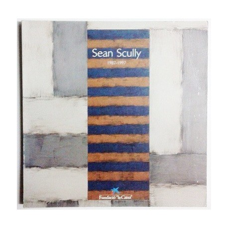 SEAN SCULLY 1987-1997