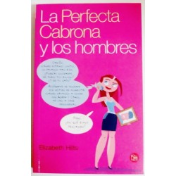 LA PERFECTA CABRONA Y LOS HOMBRES