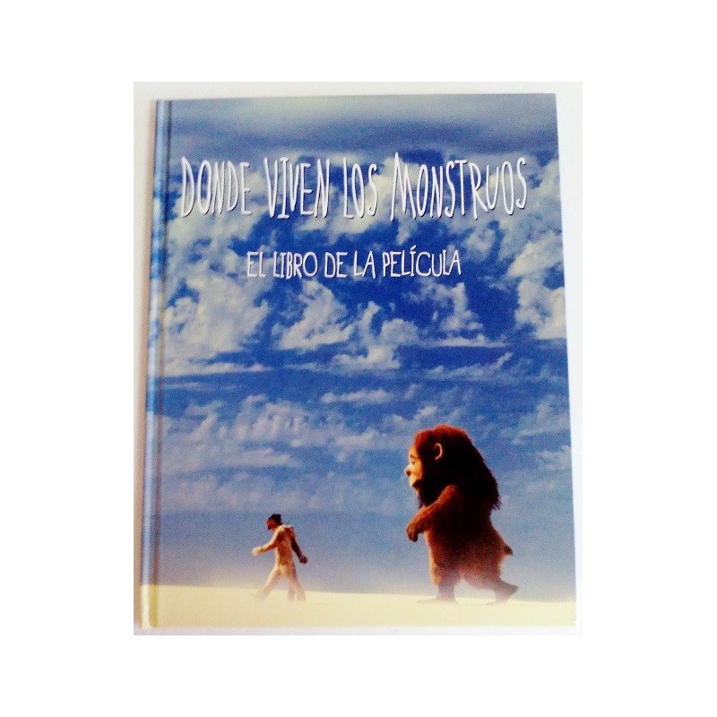 Donde viven los monstruos/ Where The Wild Things Are: El libro de la  pelicula/ The Movie Storybook (Spanish Edition)