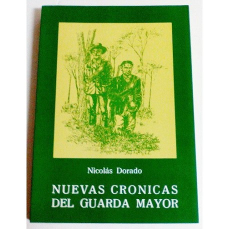 NUEVAS CRÓNICAS DEL GUARDA MAYOR