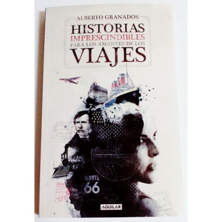 HISTORIAS IMPRESCINDIBLE PARA LOS AMANTES DE LOS VIAJES