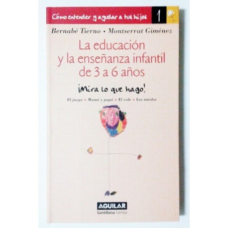 LA EDUCACIÓN Y LA ENSEÑANZA INFANTIL DE 3 A 6 AÑOS