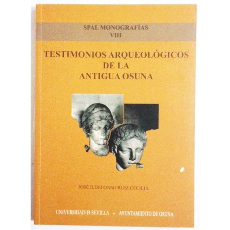 TESTIMONIOS ARQUEOLÓGICOS DE LA ANTIGUA OSUNA