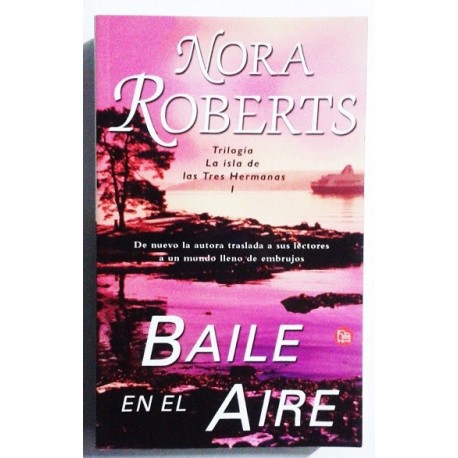 BAILE EN EL AIRE. LA ISLA DE LAS TRES HERMANAS I