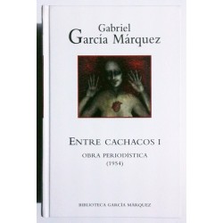 ENTRE CACHACOS. 2 TOMOS. OBRA PERIODÍSTICA 1954