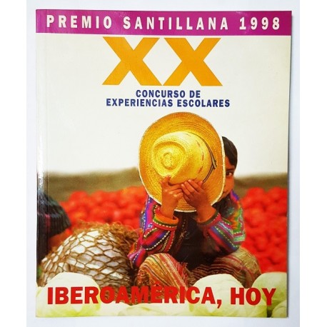 XX CONCURSO DE EXPERIENCIAS ESCOLARES. IBEROAMÉRICA, HOY.