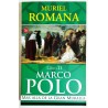 MARCO POLO. LIBRO II. MAS ALLÁ DE LA GRAN MURALLA