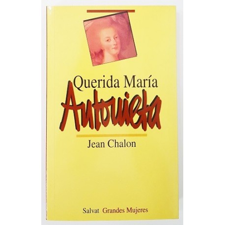 QUERIDA MARÍA ANTONIETA