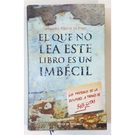 EL QUE NO LEA ESTE LIBRO ES UN IMBÉCIL