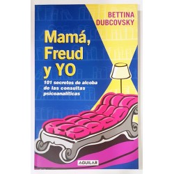 MAMÁ, FREUD Y YO