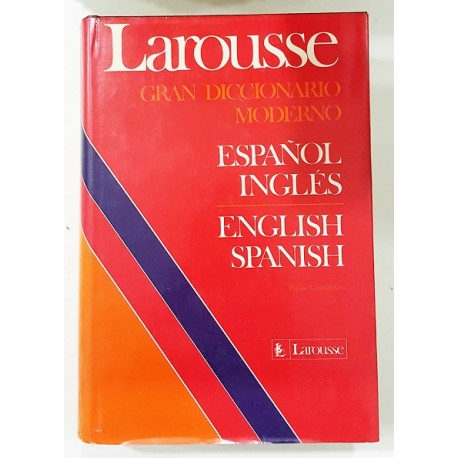 GRAN DICCIONARIO MODERNO ESPAÑOL INGLÉS, ENGLISH SPANISH