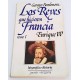 LOS REYES QUE HICIERON FRANCIA. TOMO 1. ENRIQUE IV