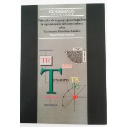 PRINCIPIOS DE LENGUAJE EPISTEMOGRÁFICO LA REPRESENTQCIÓN DEL CONOCIMIENTO SOBRE PATRIMONIO HISTÓRICO ANDALUZ