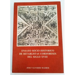 ENSAYO SOCIO-HISTORICO DE RETABLISTAS CORDOBESES DEL SIGLO XVIII