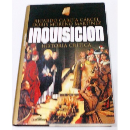 INQUISICIÓN HISTORIA CRÍTICA