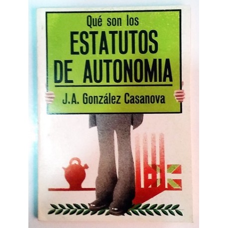 QUÉ SON LOS ESTATUTOS DE AUTONOMIA