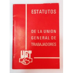 ESTATUTOS DE LA UNION GENERAL DE TRABAJADORES