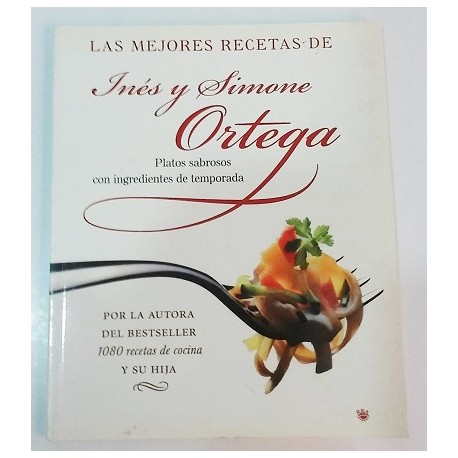 LAS MEJORES RECETAS DE INÉS Y SIMONE ORTEGA