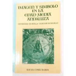 IMAGEN Y SÍMBOLO EN LA EDAD MEDIA ANDALUZA