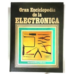 GRAN ENCICLOPEDIA DE LA ELECTRÓNICA TOMO 2 HERRAMIENTAS Y METODOS