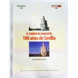 100 AÑOS DE SEVILLA A TRAVÉS DE EL CORREO DE ANDALUCÍA