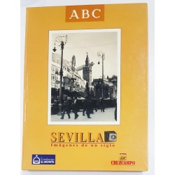 SEVILLA IMÁGENES DE UN SIGLO