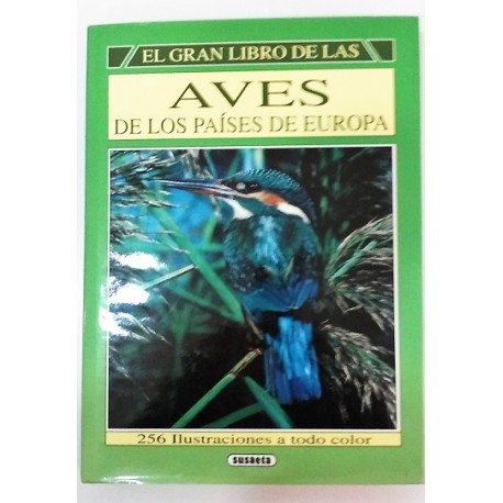 EL GRAN LIBRO DE LAS AVES DE LOS PAÍSES DE EUROPA