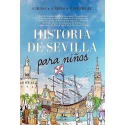 HISTORIA DE SEVILLA PARA NIÑOS