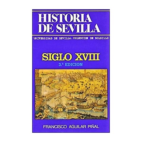 HISTORIA DE SEVILLA SIGLO XVIII