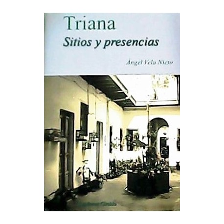 TRIANA. SITIOS Y PRESENCIAS