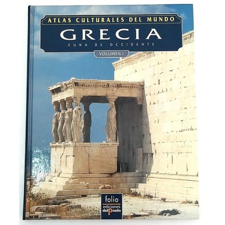 GRECIA CUNA DE OCCIDENTE TOMO I