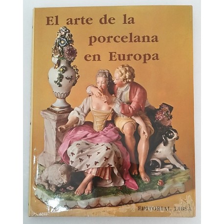 EL ARTE DE LA PORCELANA EN EUROPA