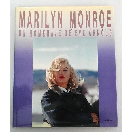 MARILYN MONROE UN HOMENAJE DE EVE ARNOLD