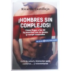 ¡HOMBRES SIN COMPLEJOS!