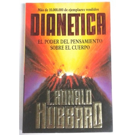 DIANETICA EL PODER DEL PENSAMIENTO SOBRE EL CUERPO