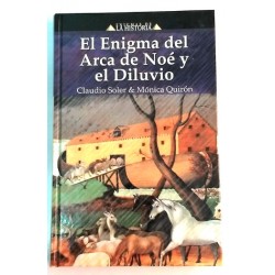 EL ENIGMA DEL ARCA DE NOÉ Y EL DILUVIO