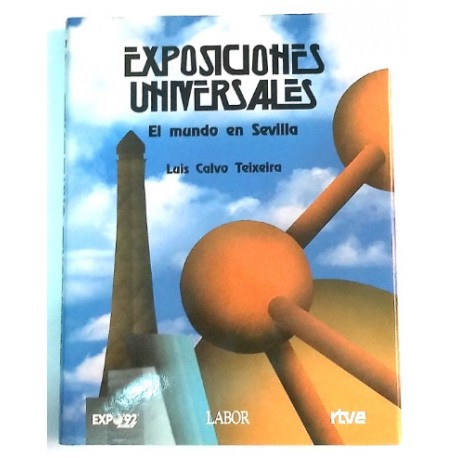 EXPOSICIONES UNIVERSALES. EL MUNDO EN SEVILLA