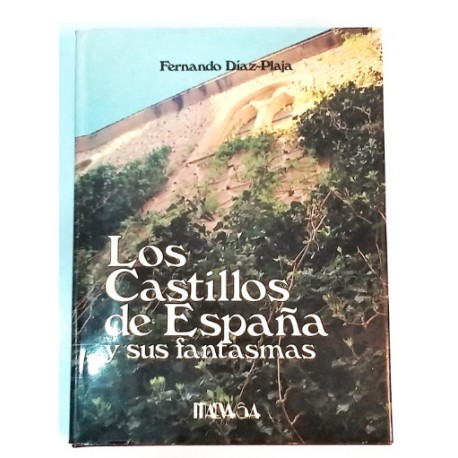 LOS CASTILLOS DE ESPAÑA Y SUS FANTASMAS