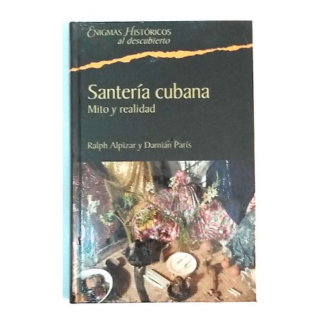 SANTERÍA CUBANA MITO Y REALIDAD